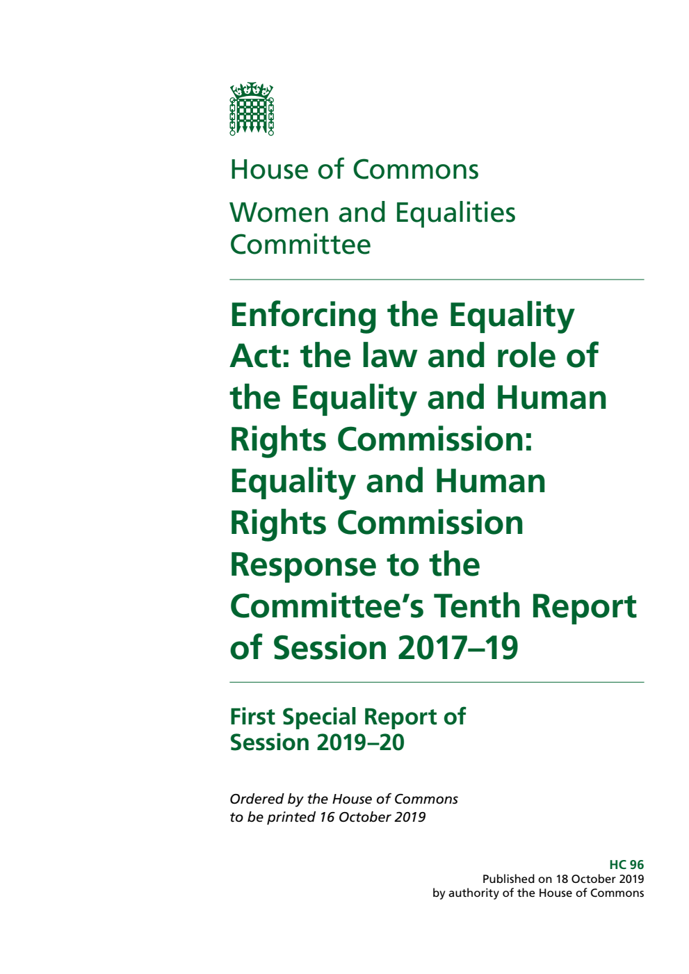 Women and Equalities Committee 1st Special Report. Enforcing the Equality Act: the law and role of the Equality and Human Rights Commission: Equality and Human Rights Commission Response to the Committee’s Tenth Report of Session 2017–19