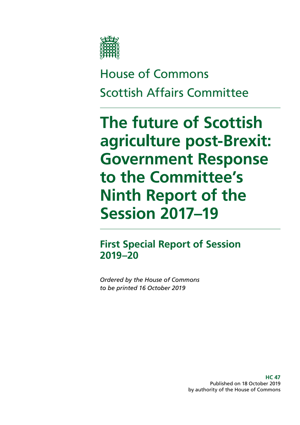 Scottish Affairs Committee 1st Special Report. The future of Scottish agriculture post-Brexit: Government Response to the Committee’s Ninth Report of the Session 2017–19
