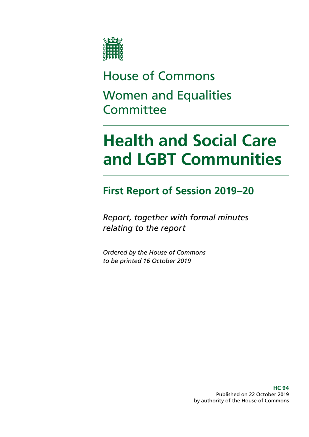 Women and Equalities Committee 1st Report. Health and Social Care and LGBT Communities Volume 1. Report