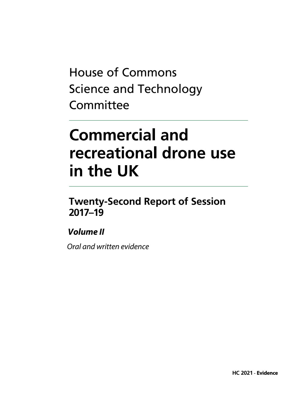 Science and Technology Committee 22nd Report. Commercial and recreational drone use in the UK Volume 2. Oral and written evidence