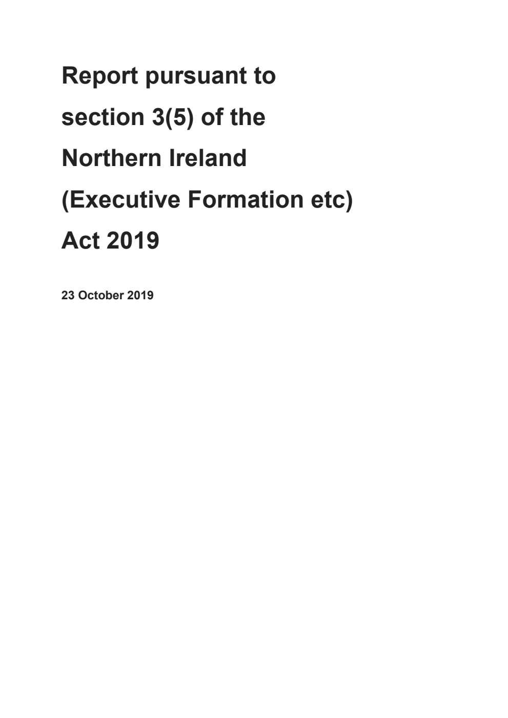 Report pursuant to section 3(5) of the Northern Ireland (Executive Formation etc) Act 2019 23 October 2019