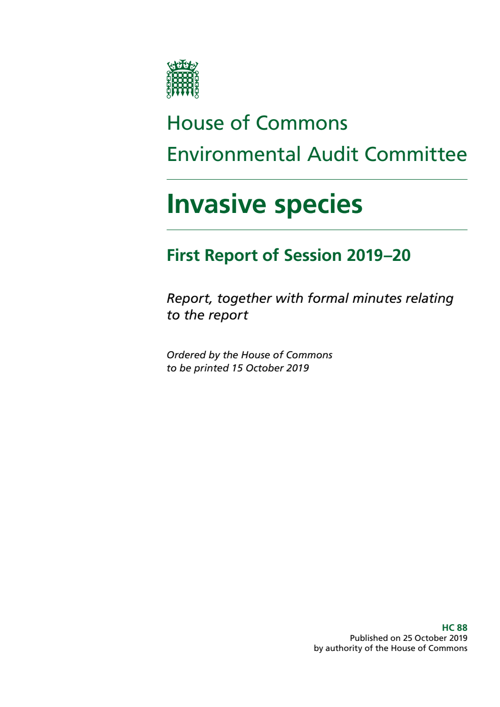 Environmental Audit Committee 1st Report. Invasive species Volume 1. Report
