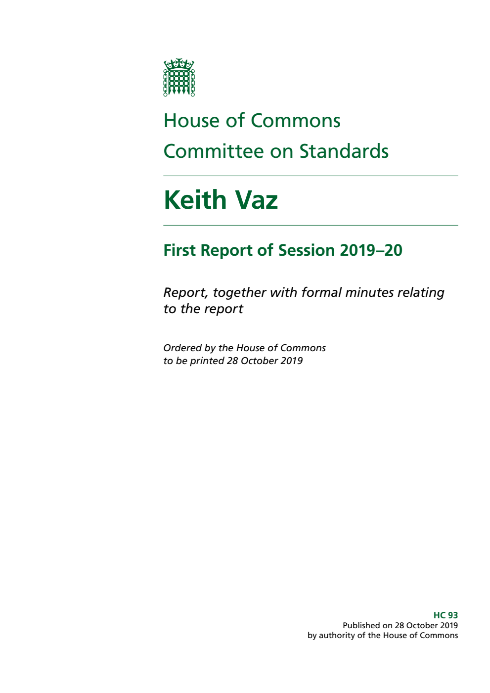 Standards Committee 1st Report. Keith Vaz Volume 1. Report