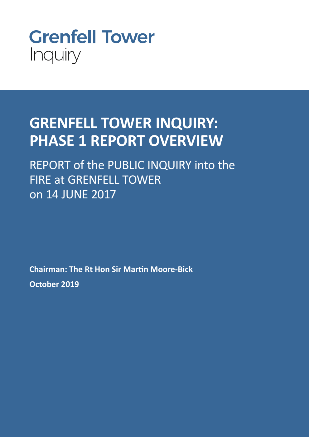 Grenfell Tower Inquiry: Phase 1 Report. Report of the Public Inquiry into the Fire at Grenfell Tower on 14 June 2017 Executive Summary