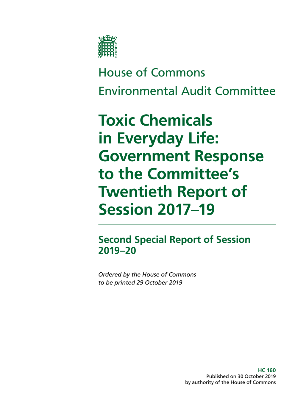 Environmental Audit Committee 2nd Special Report. Toxic Chemicals in Everyday Life: Government Response to the Committee’s Twentieth Report of Session 2017–19