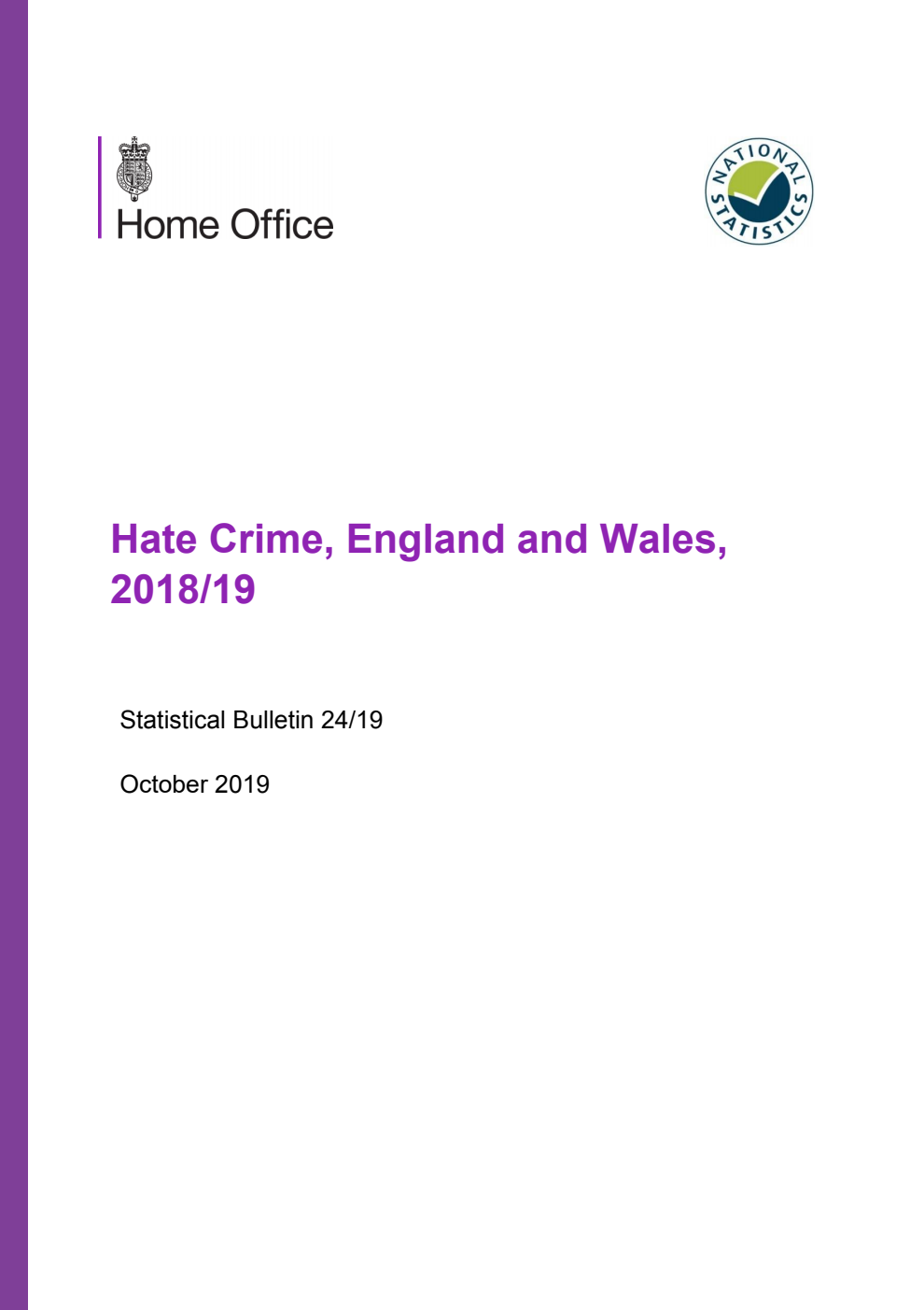 Home Office Statistical Bulletin 24/19 Hate Crime, England and Wales, 2018/19
