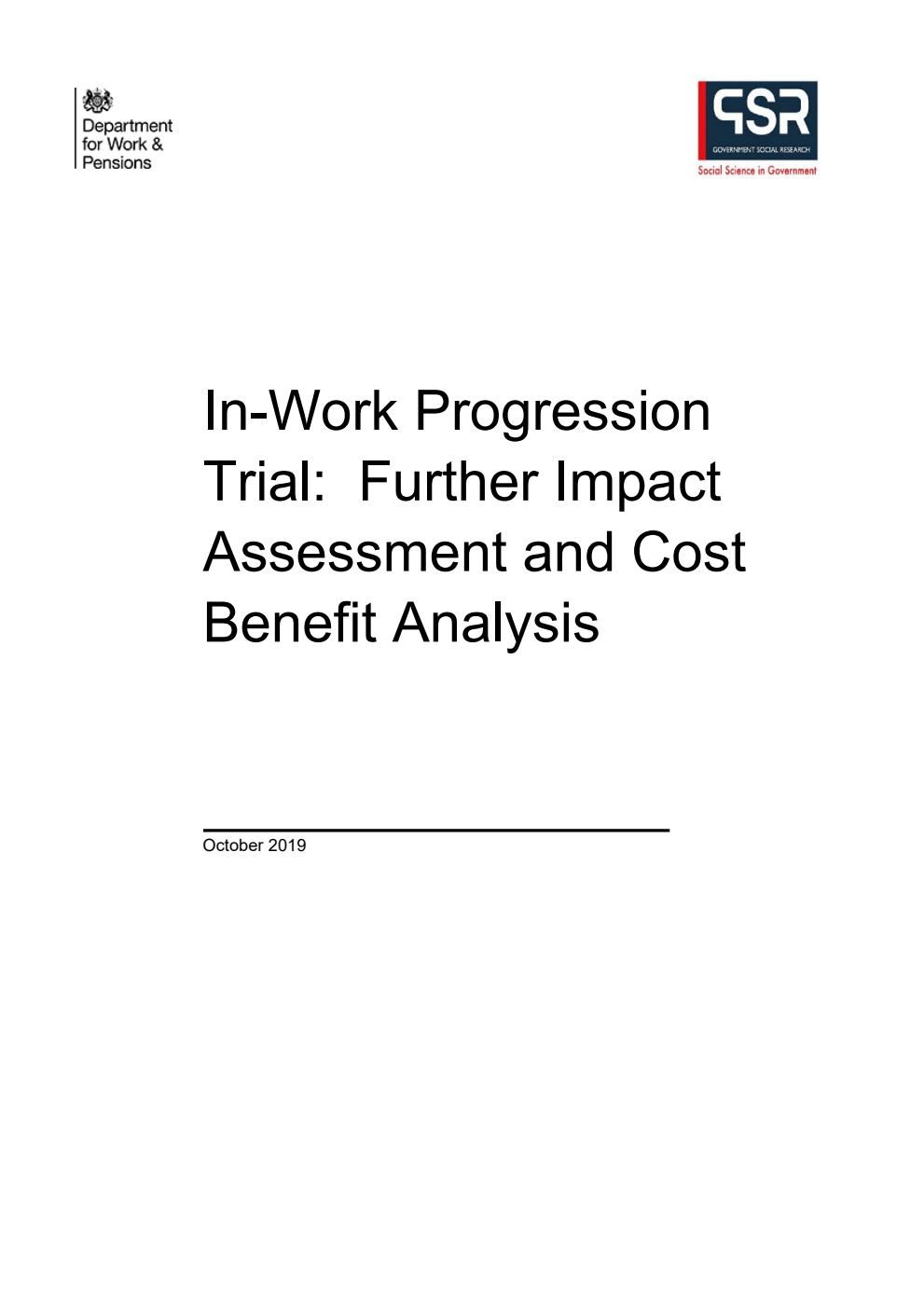 Ad hoc Research Report 75 In-Work Progression Trial: Further Impact  Assessment and Cost Benefit Analysis
