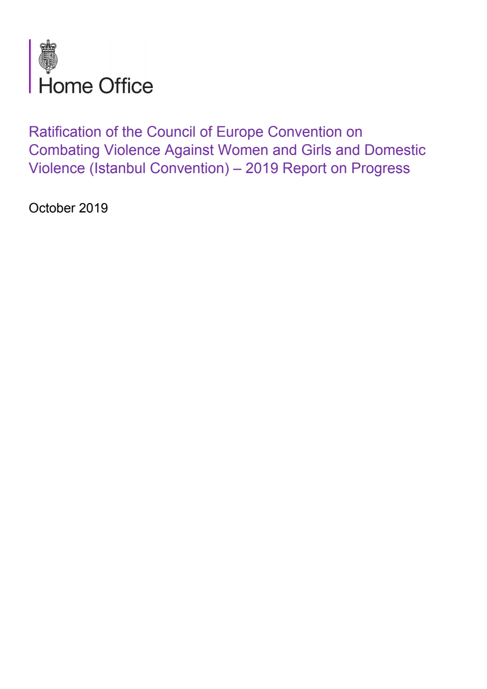 Ratification of the Council of Europe Convention on Combating Violence Against Women and Girls and Domestic Violence (Istanbul Convention) – 2019 Report on Progress