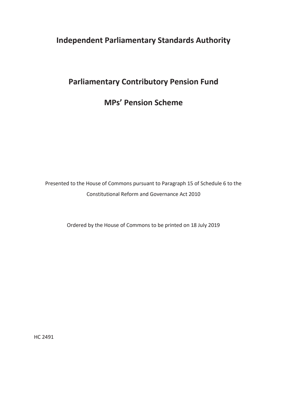 Independent Parliamentary Standards Authority Parliamentary Contributory Pension Fund MPs' Pension Scheme