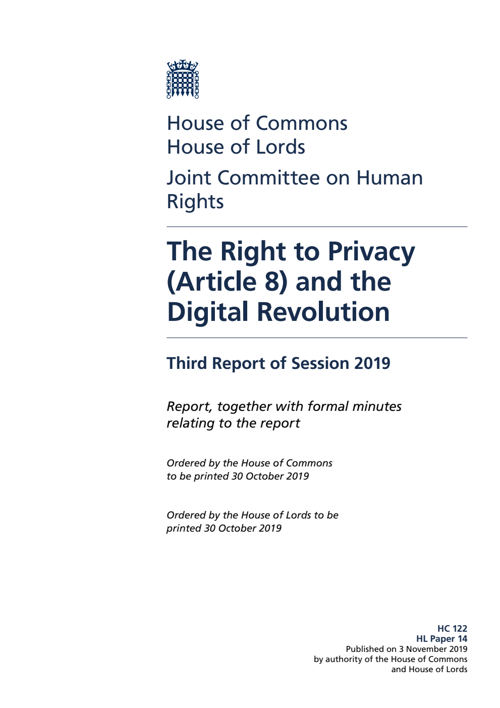 Human Rights Joint Committee 3rd Report. The Right to Privacy (Article 8) and the Digital Revolution Volume 1. Report