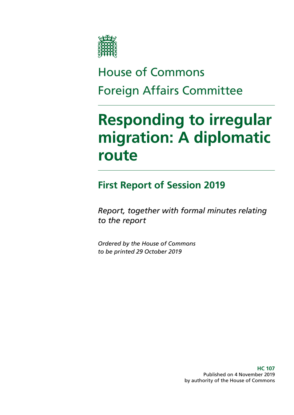 Foreign Affairs Committee 1st Report. Responding to irregular migration: A diplomatic route Volume 1. Report