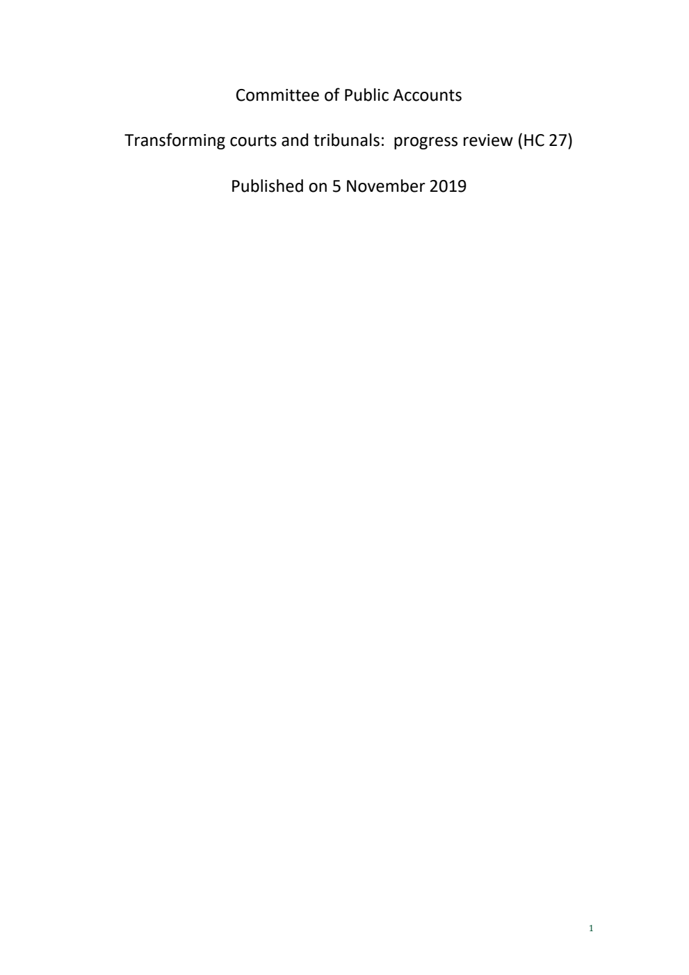 Public Accounts Committee 2nd Report. Transforming courts and tribunals:  progress review