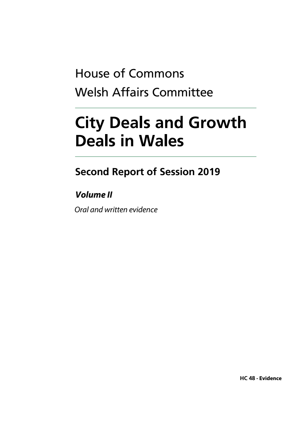 Welsh Affairs Committee 2nd Report. City Deals and Growth Deals in Wales Volume 2. Oral and written evidence