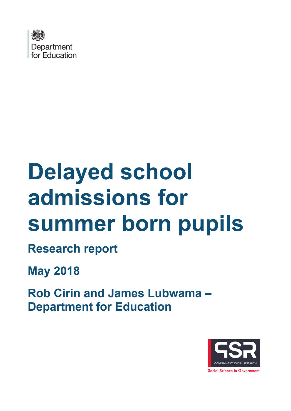 DFE-RR802 Delayed school admissions for summer born pupils. Research report May 2018