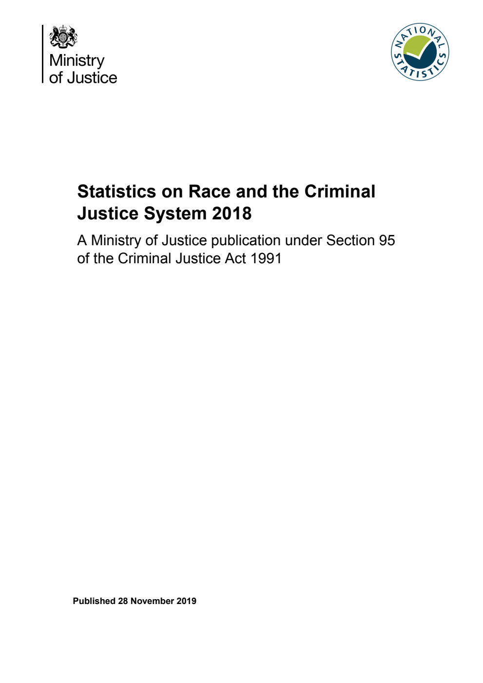Statistics on Race and the Criminal Justice System 2018. A Ministry of Justice publication under Section 95 of the Criminal Justice Act 1991