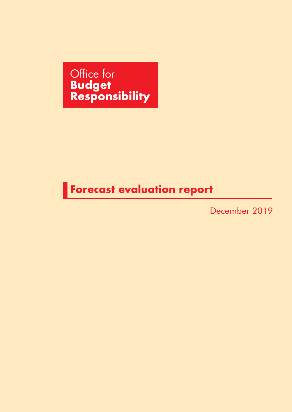 Office for Budget Responsibility. Forecast evaluation report December 2019
