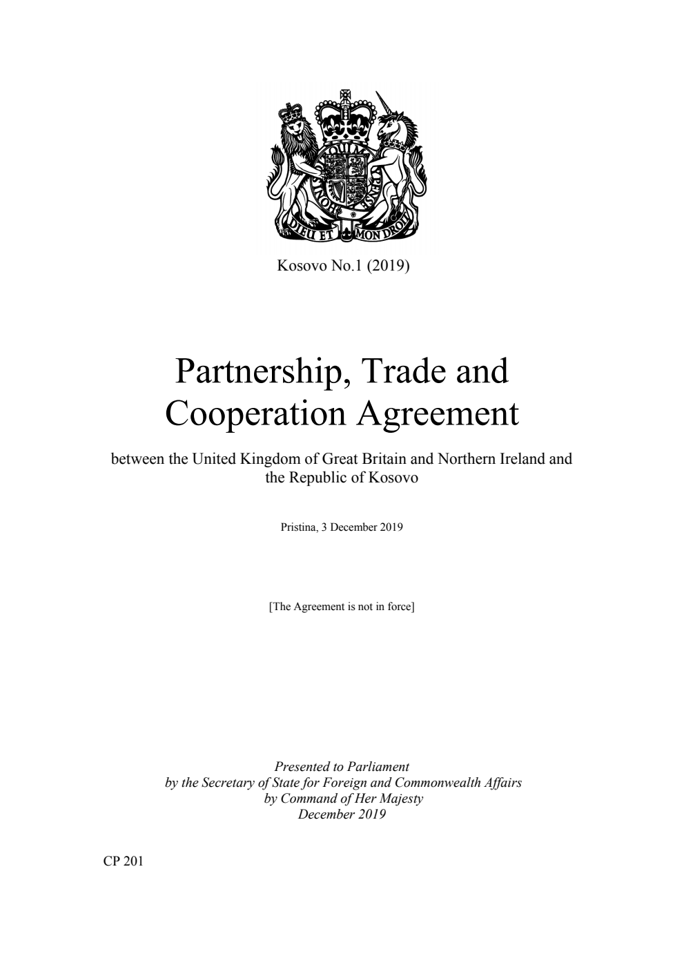 Kosovo No.1 (2019) Partnership, Trade and Cooperation Agreement between the United Kingdom of Great Britain and Northern Ireland and the Republic of Kosovo. Pristina, 3 December 2019