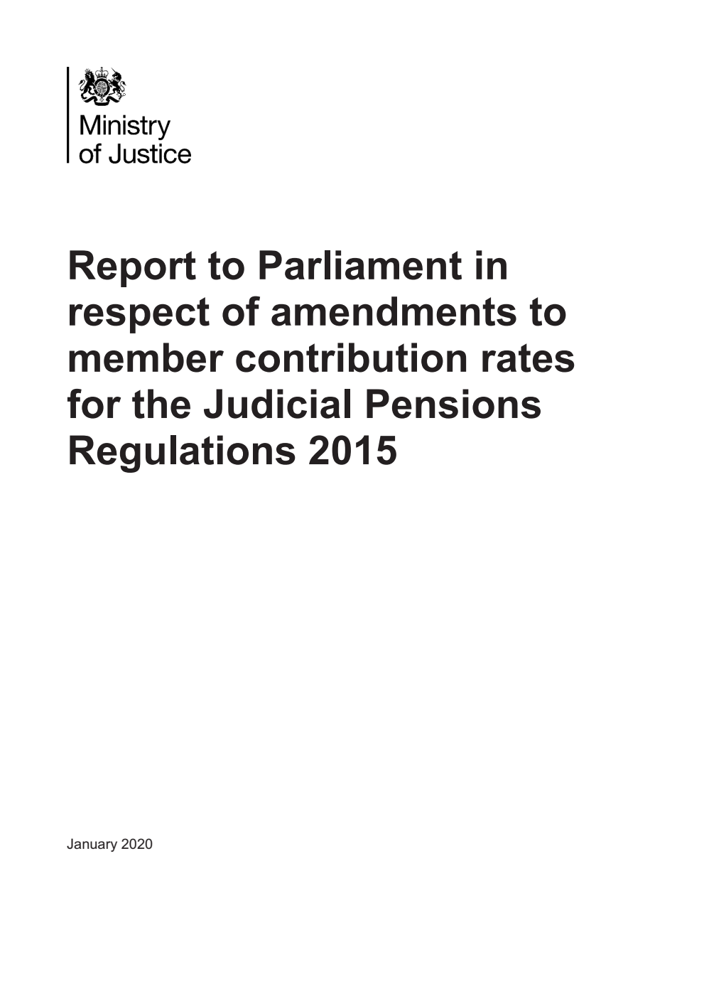 Report to Parliament in respect of amendments to member contribution rates for the Judicial Pensions Regulations 2015