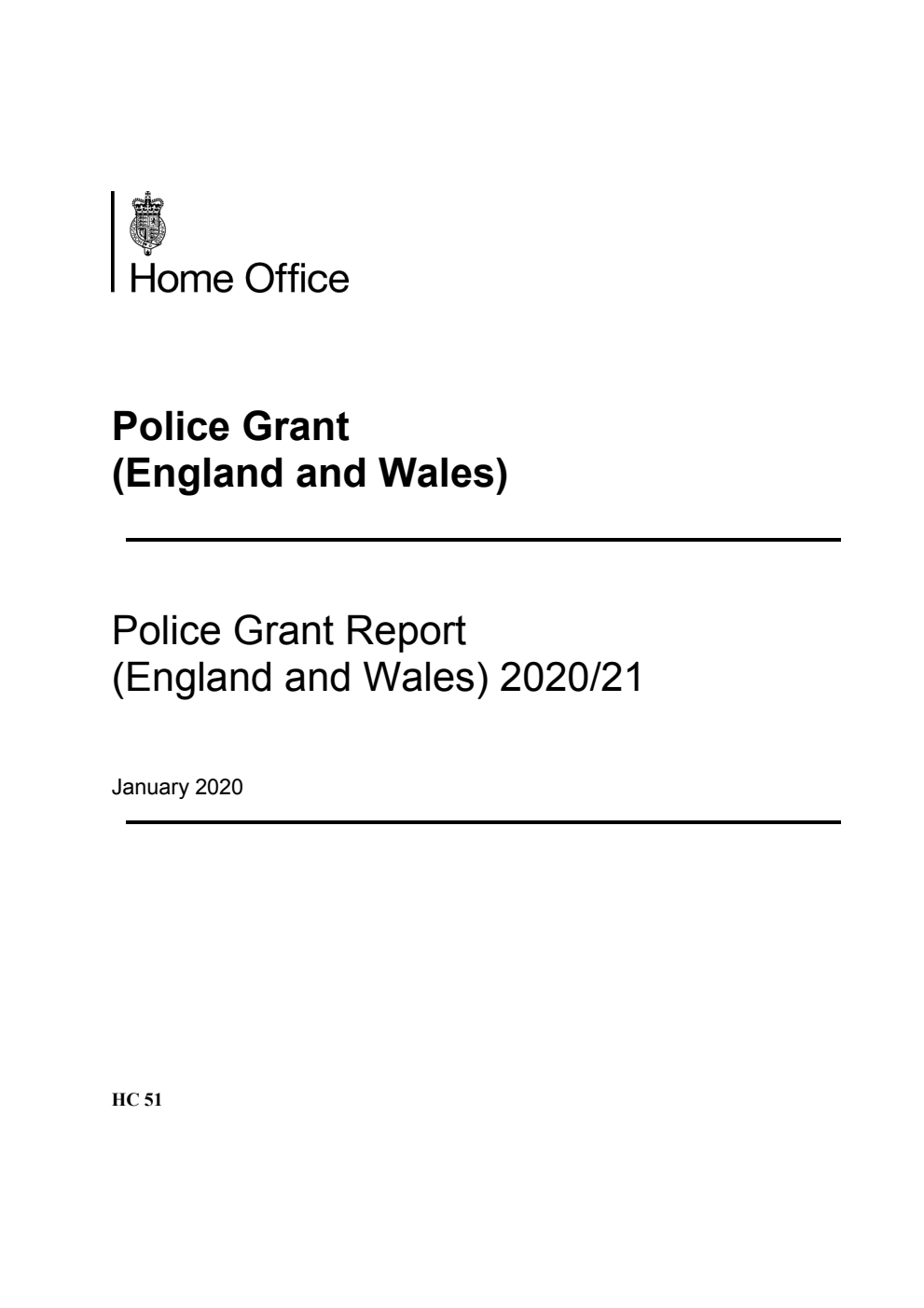 Police Grant (England and Wales) The Police Grant Report (England and Wales) 2020/21, January 2020
