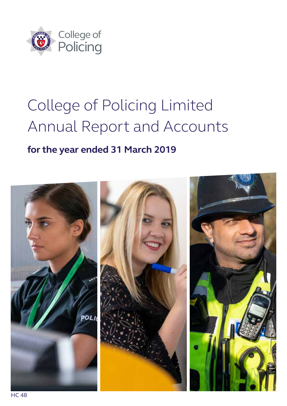 College of Policing Limited Annual Report and Accounts for the year ended 31 March 2019