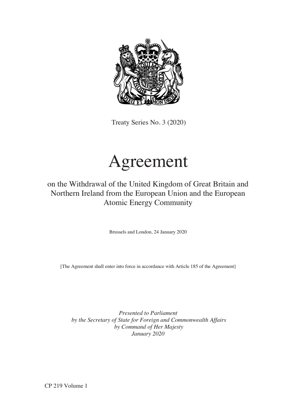 Treaty Series No. 3 (2020) Agreement on the Withdrawal of the United Kingdom of Great Britain and Northern Ireland from the European Union and the European Atomic Energy Community. Brussels and London, 24 January 2020 - Part I