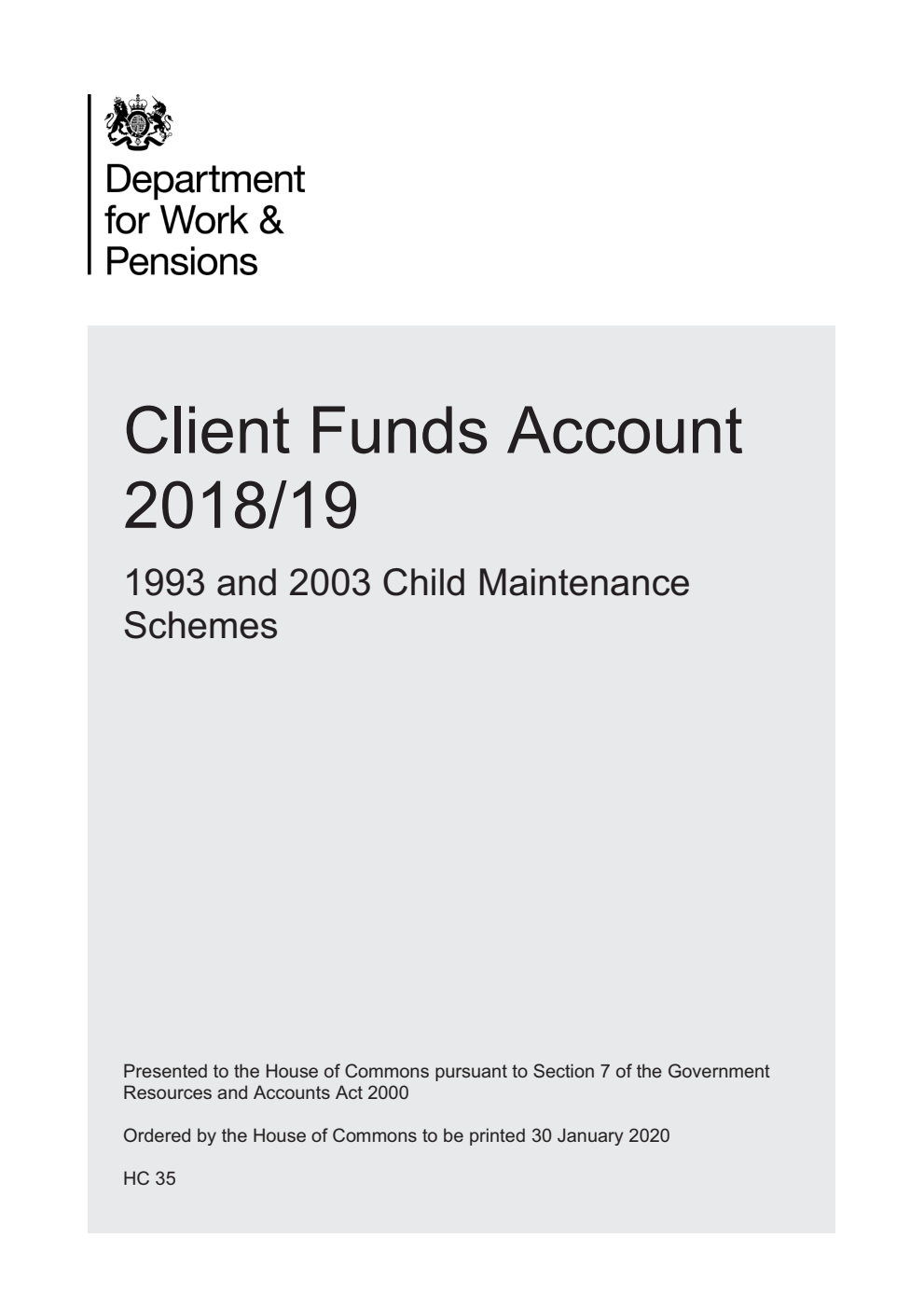 Client Funds Account 2018/19 1993 and 2003 Child Maintenance Schemes