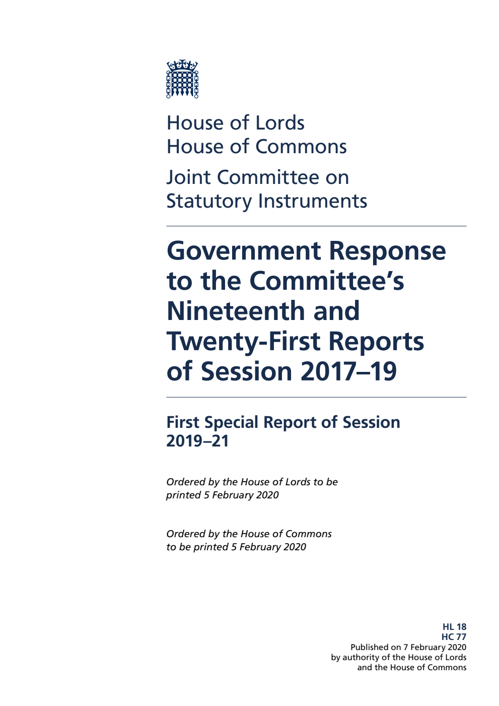 Joint Committee on Statutory Instruments 1st Special Report. Government Response to the Committee’s Nineteenth and Twenty-First Reports of Session 2017–19