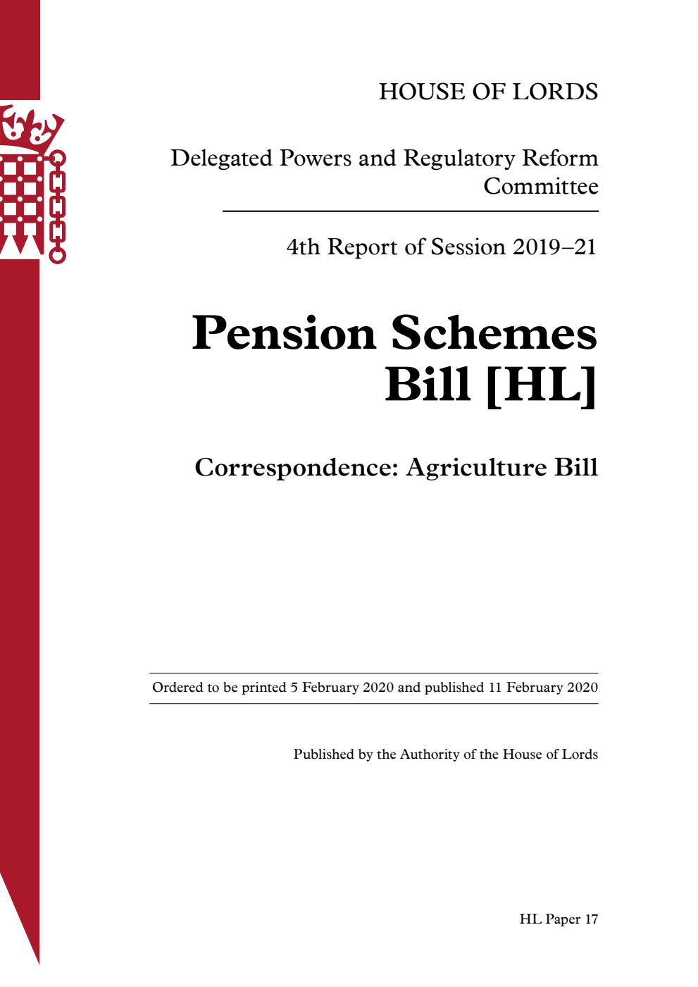 Delegated Powers and Regulatory Reform Committee 4th Report. Pension Schemes Bill [HL]. Correspondence: Agriculture Bill