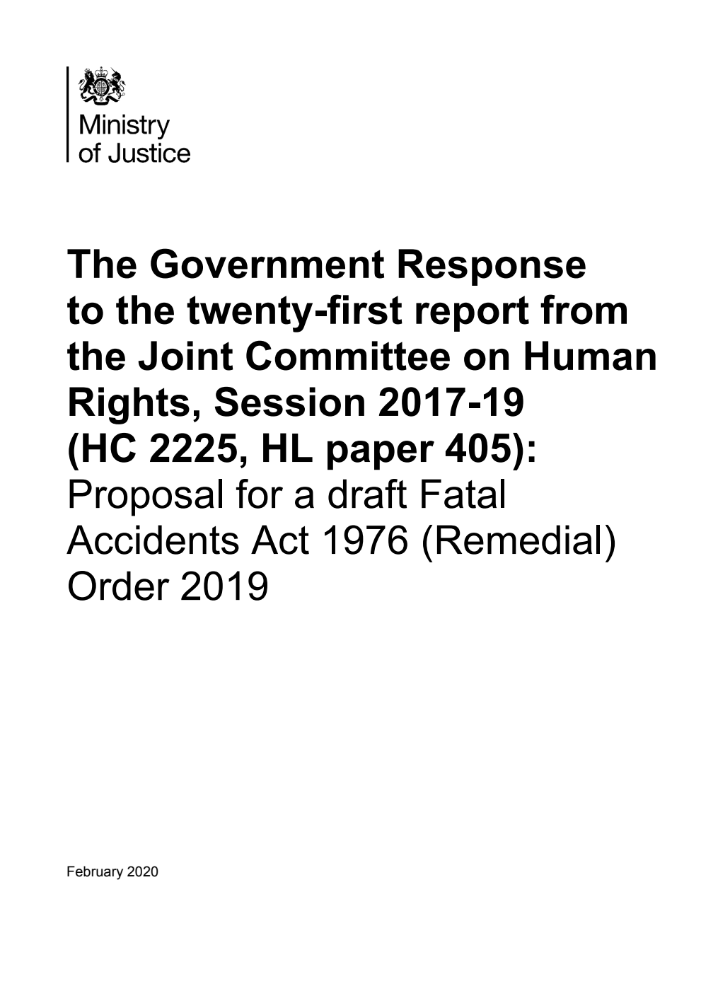 The Government Response to the twenty-first report from the Joint Committee on Human Rights, Session 2017-19 (HC 2225, HL paper 405): Proposal for a draft Fatal Accidents Act 1976 (Remedial) Order 2019