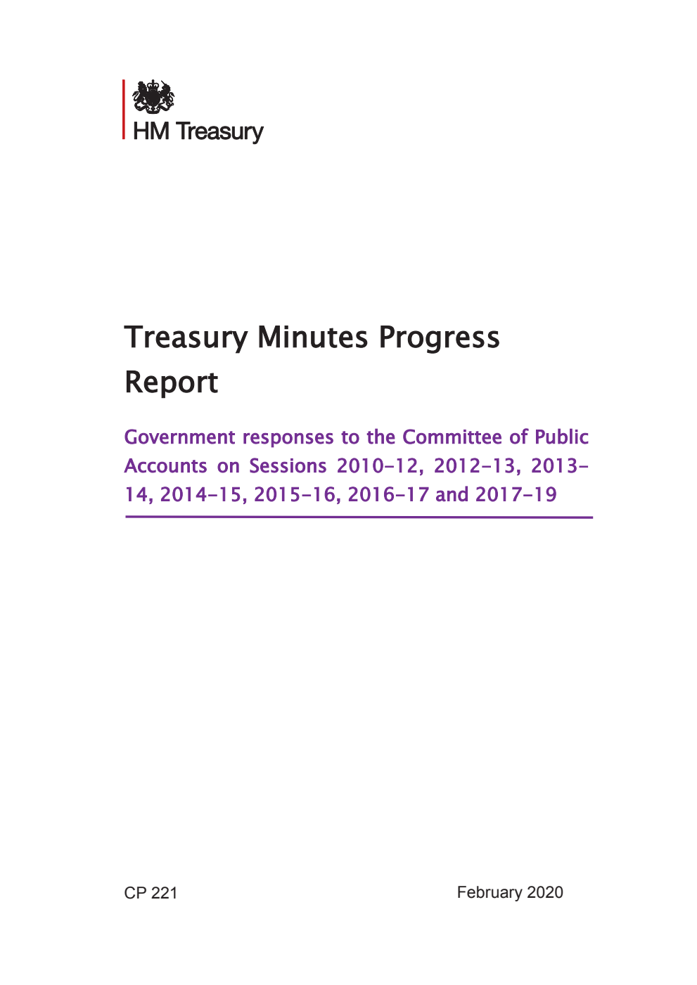 Treasury Minutes Progress Report Government responses to the Committee of Public Accounts on Sessions 2010-12, 2012-13, 2013-14, 2014-15, 2015-16, 2016-17 and 2017-19