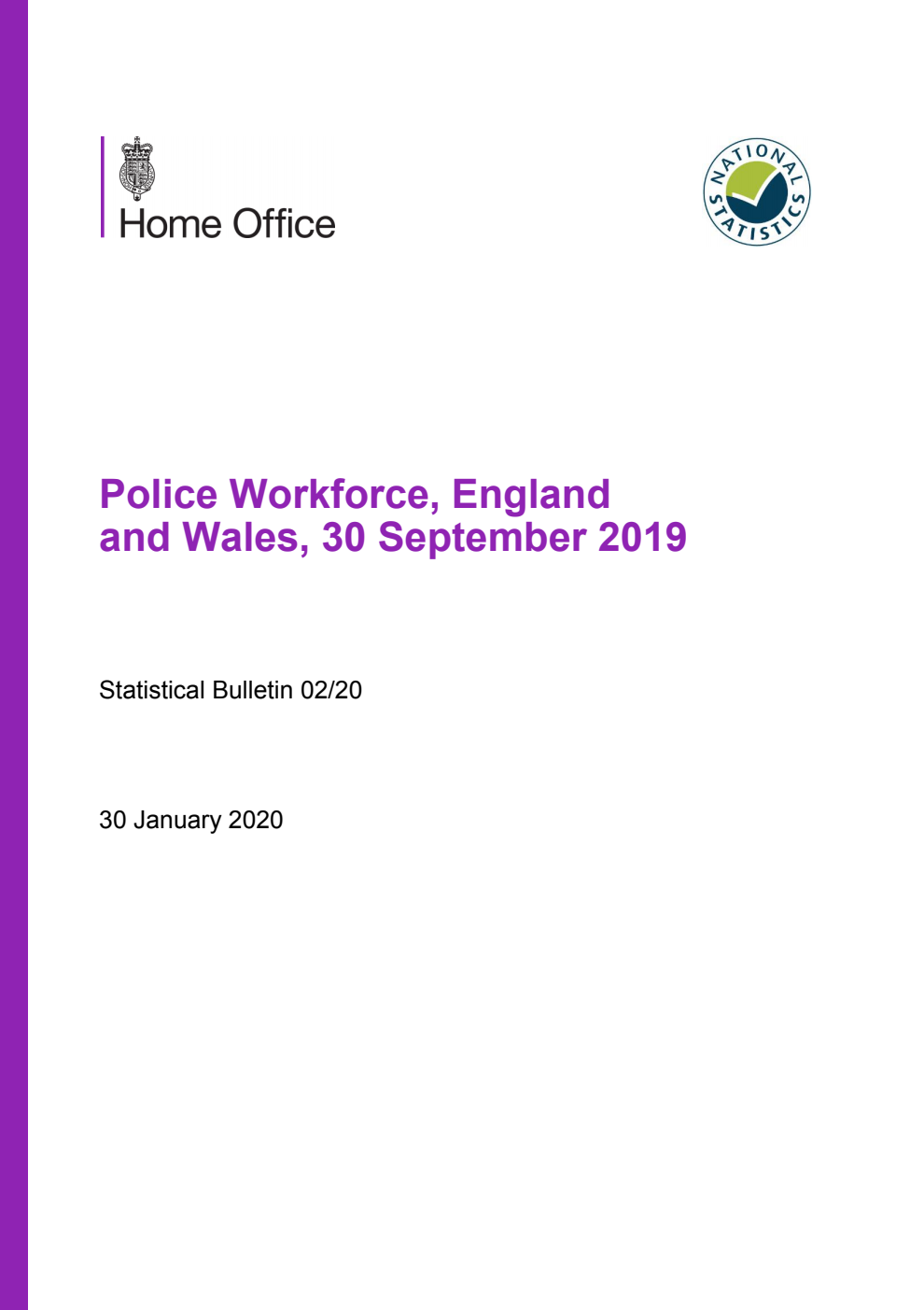 Home Office Statistical Bulletin 02/20 Police Workforce, England and Wales, 30 September 2019