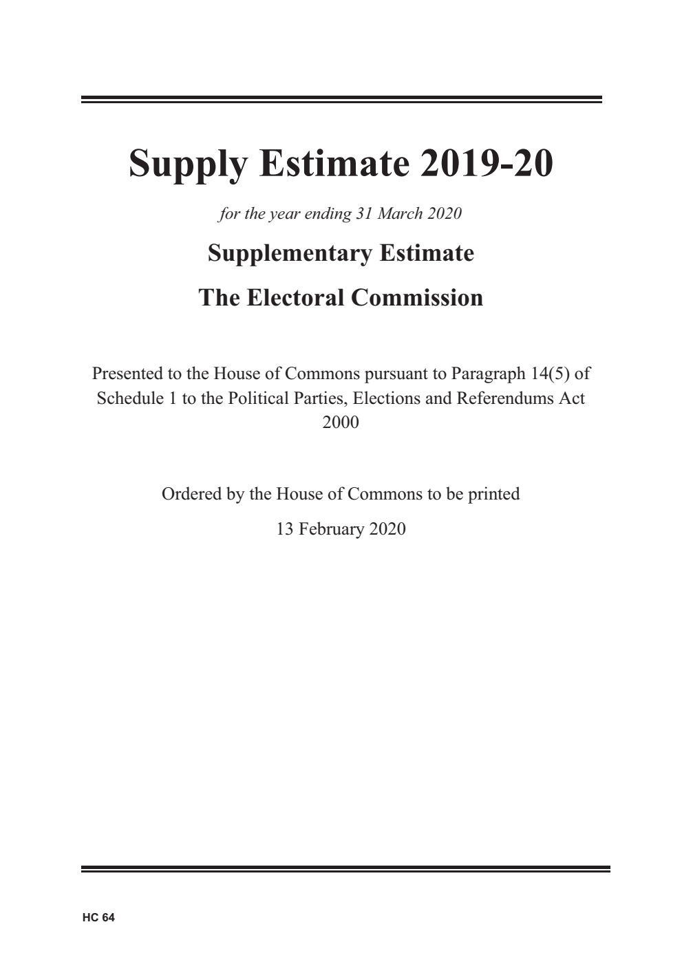 Supply Estimate 2019-20 for the year ending 31 March 2020: Supplementary Estimate The Electoral Commission