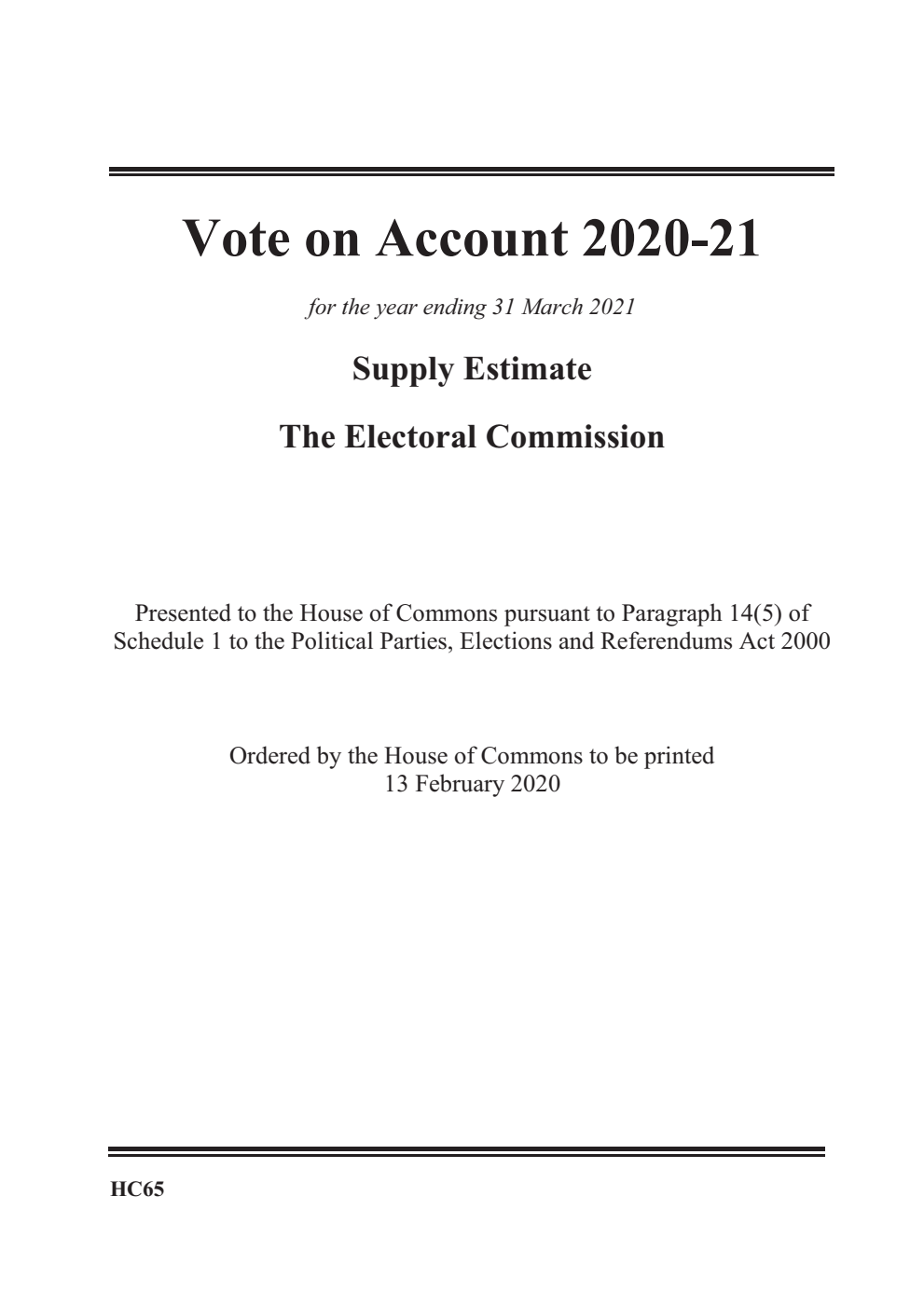 Vote on Account 2020-21 for the year ending 31 March 2021: Supply Estimate The Electoral Commission
