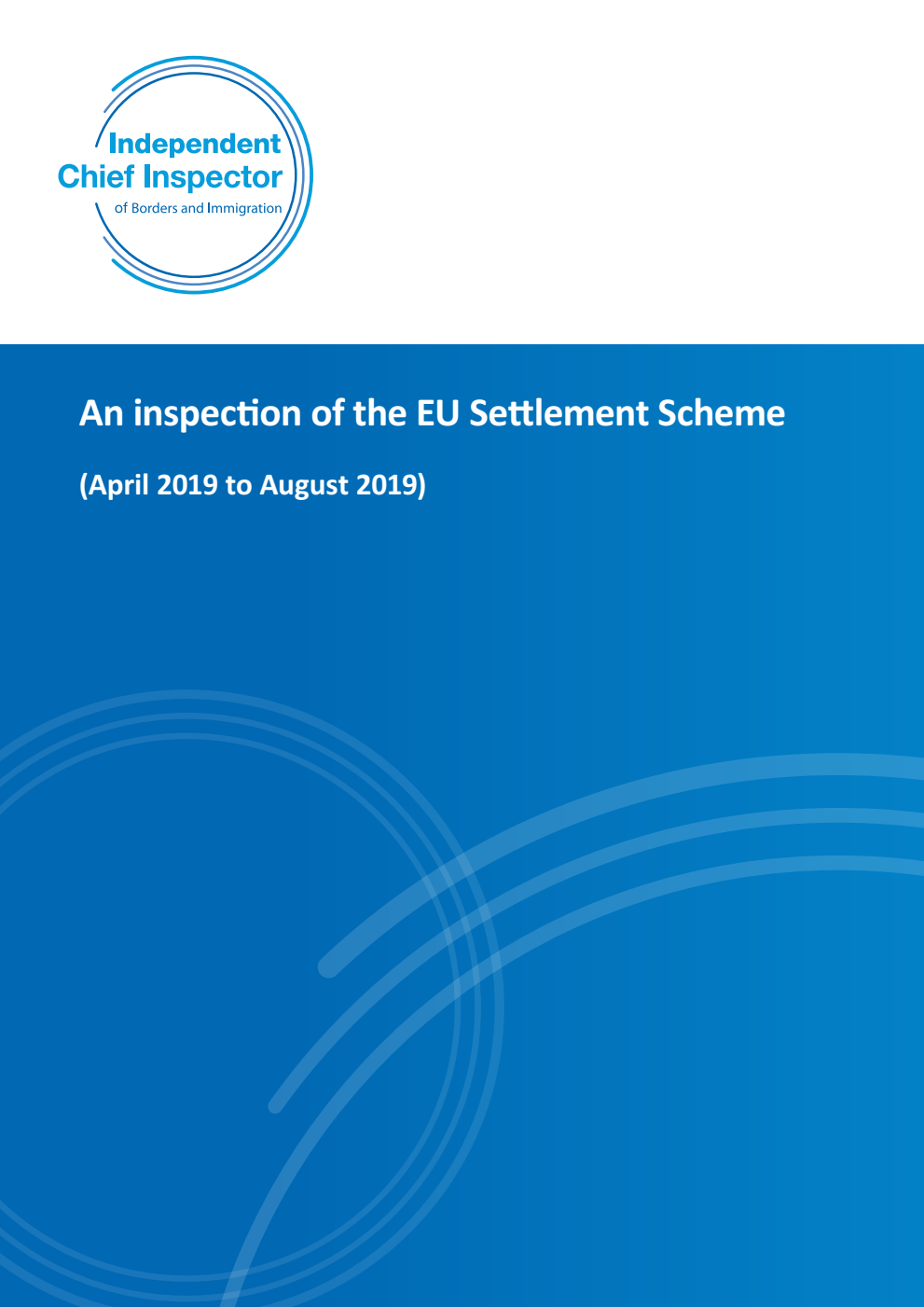An inspection of the EU Settlement Scheme (April 2019 to August 2019)