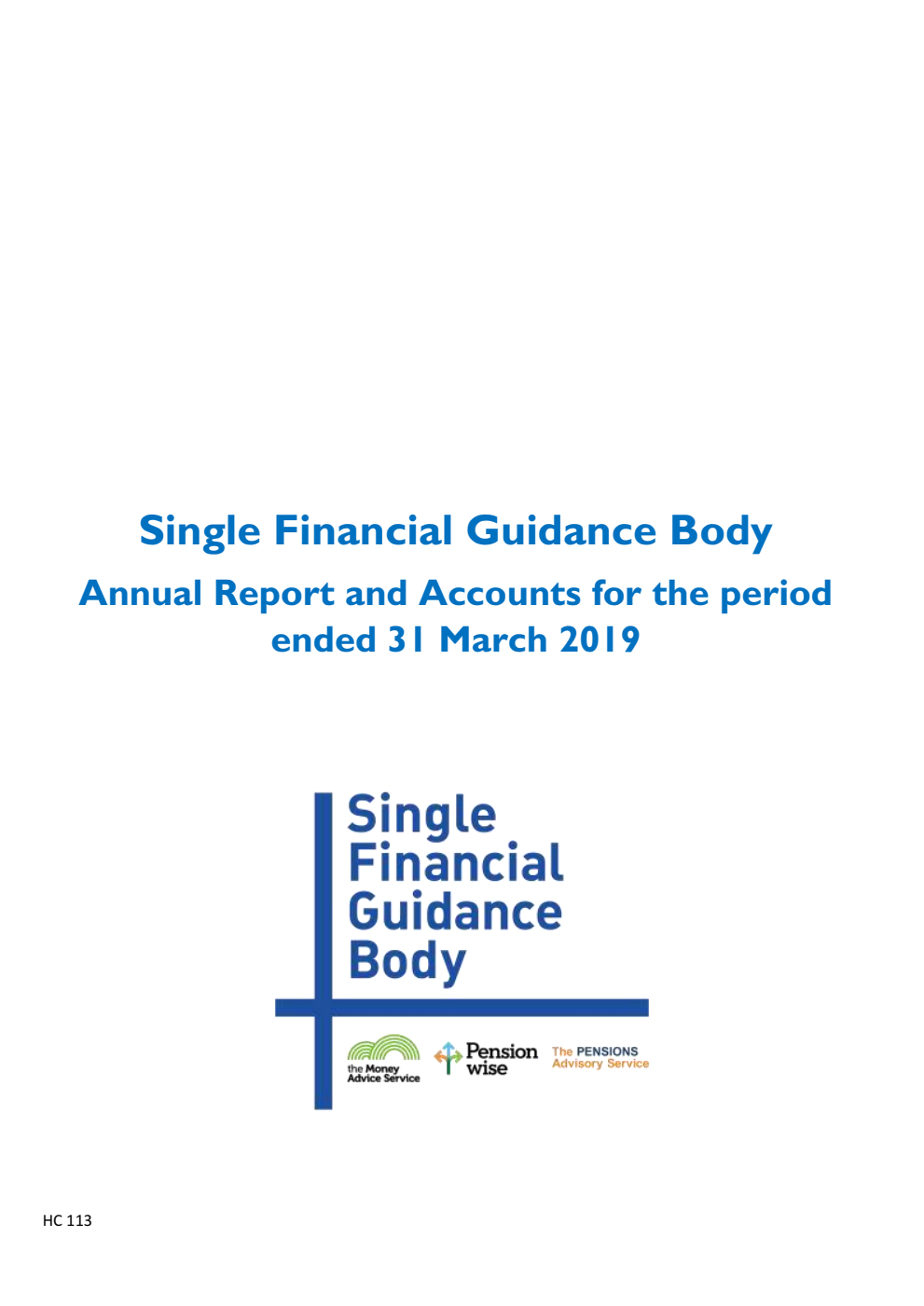 Single Financial Guidance Body Annual Report and Accounts for the period ended 31 March 2019