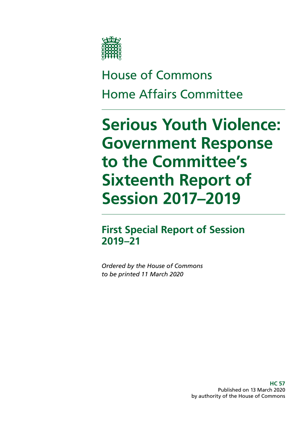 Home Affairs Committee 1st Special Report. Serious Youth Violence: Government Response to the Committee’s Sixteenth Report of Session 2017–2019