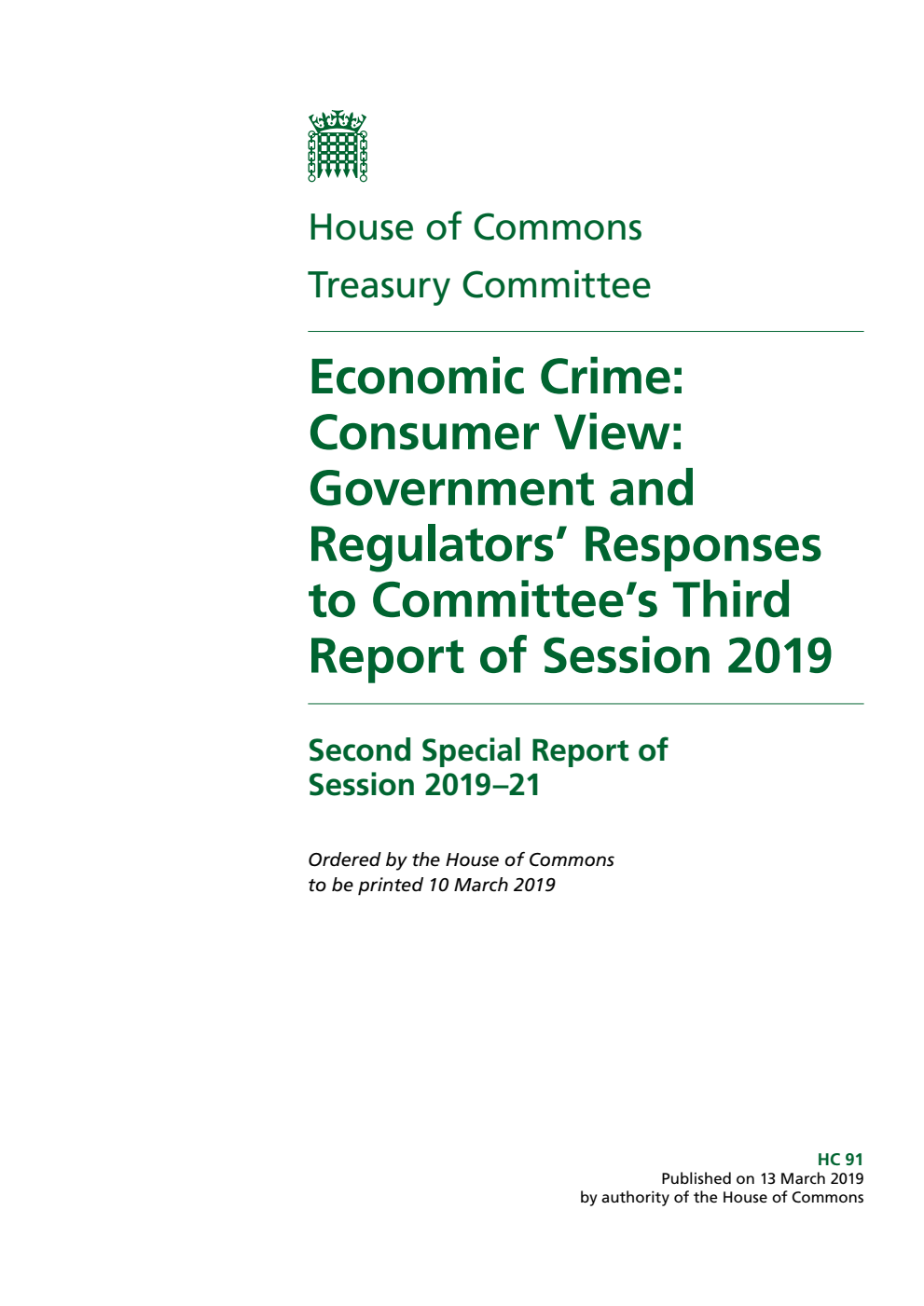 Treasury Committee 2nd Special Report. Economic Crime: Consumer View: Government and Regulators’ Responses to Committee’s Third Report of Session 2019