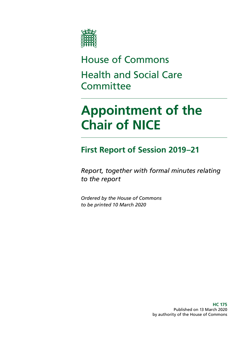 Health and Social Care Committee 1st Report. Appointment of the Chair of NICE Volume 1. Report