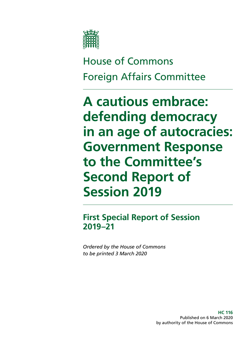 Foreign Affairs Committee 1st Special Report. A cautious embrace: defending democracy in an age of autocracies: Government Response to the Committee’s Second Report of Session 2019