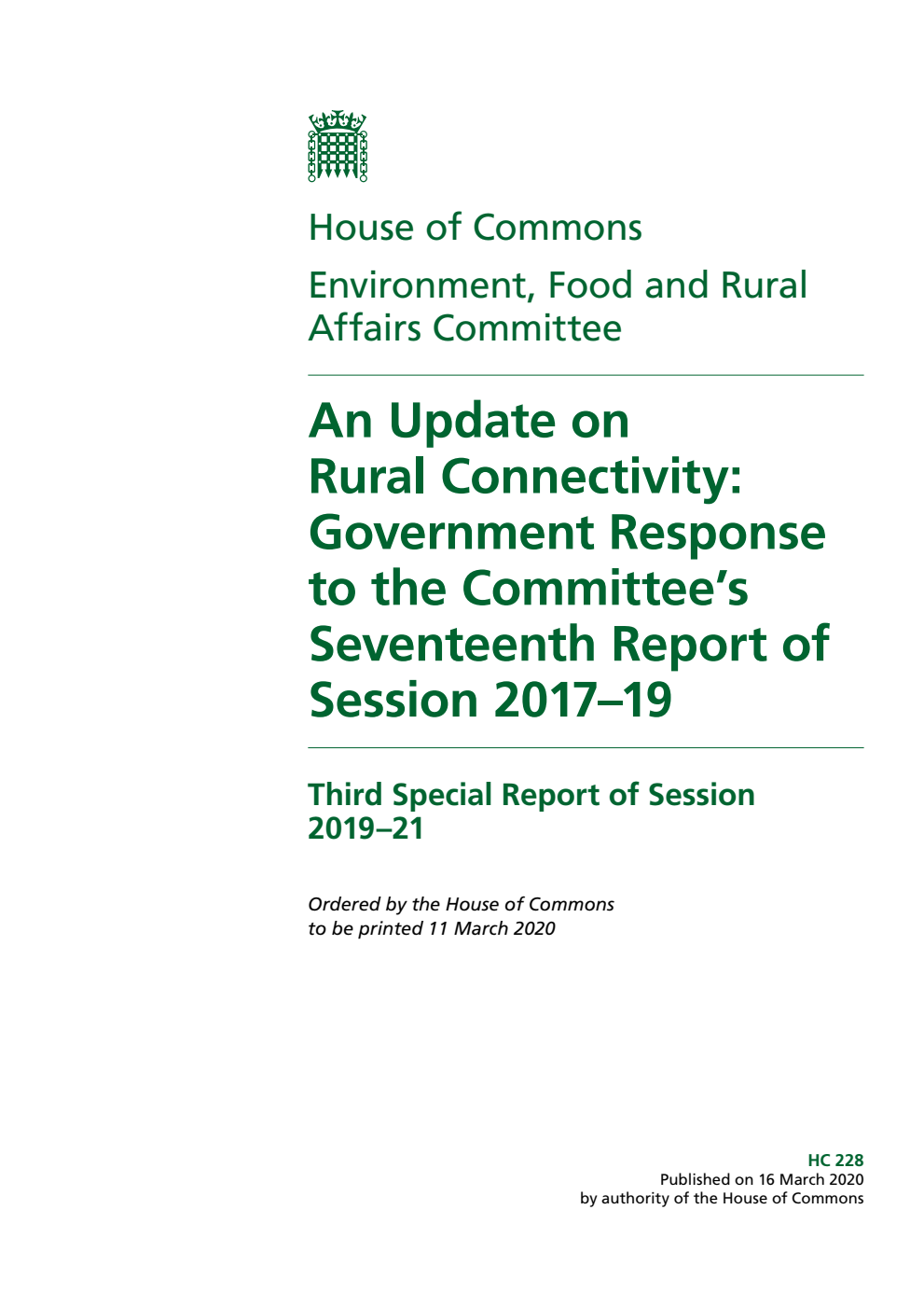 Environment, Food and Rural Affairs Committee 3rd Special Report. An Update on Rural Connectivity: Government Response to the Committee’s Seventeenth Report of Session 2017–19