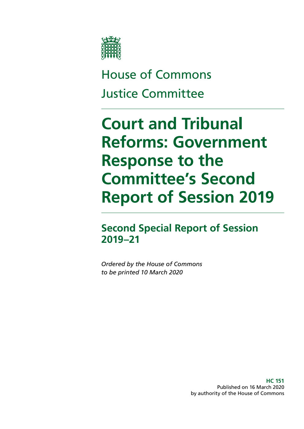 Justice Committee 2nd Special Report. Court and Tribunal Reforms: Government Response to the Committee’s Second Report of Session 2019