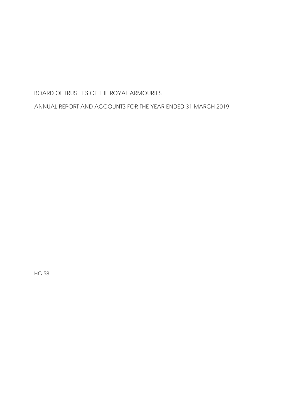 Board of Trustees of the Royal Armouries Annual Report and Accounts for the year ended 31 March 2019