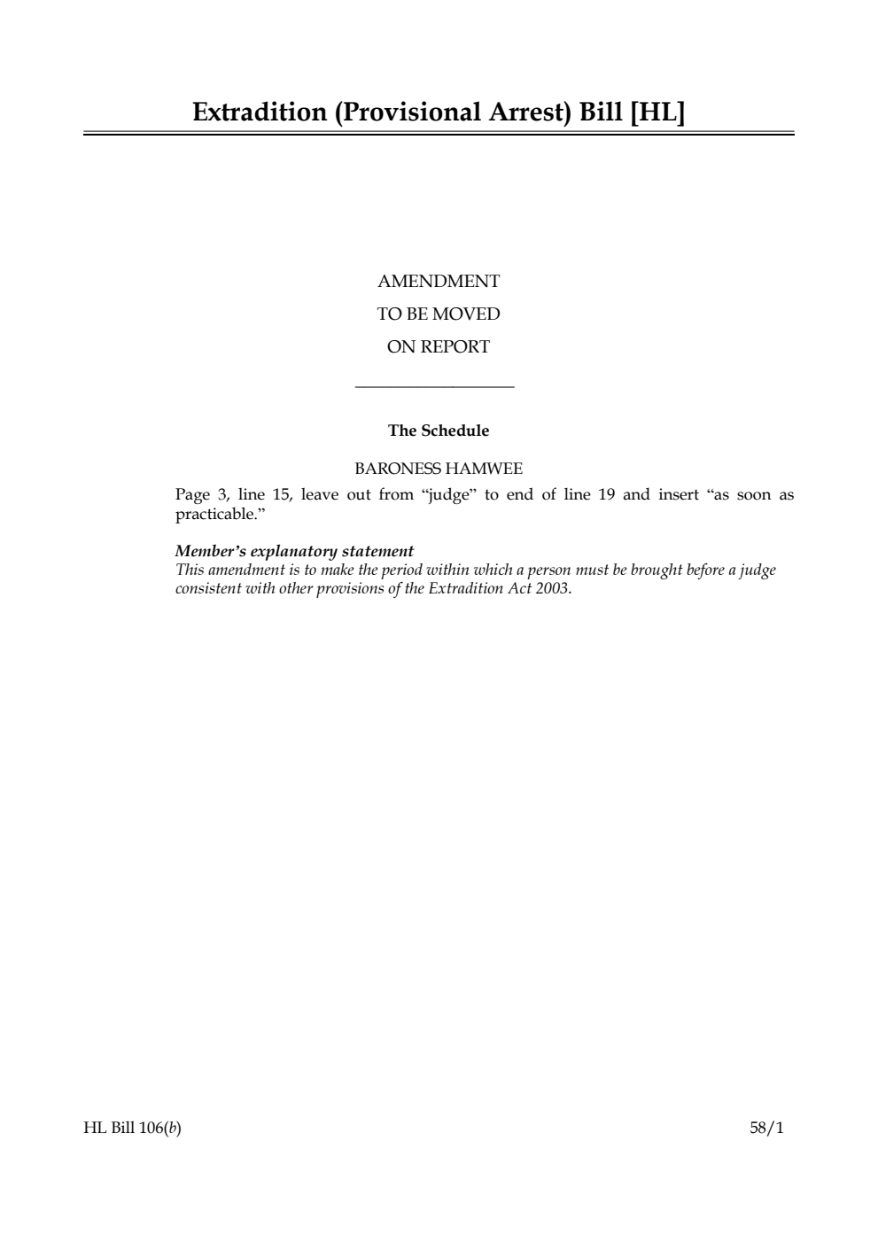 Extradition (Provisional Arrest) Bill Amendment to be moved on report
