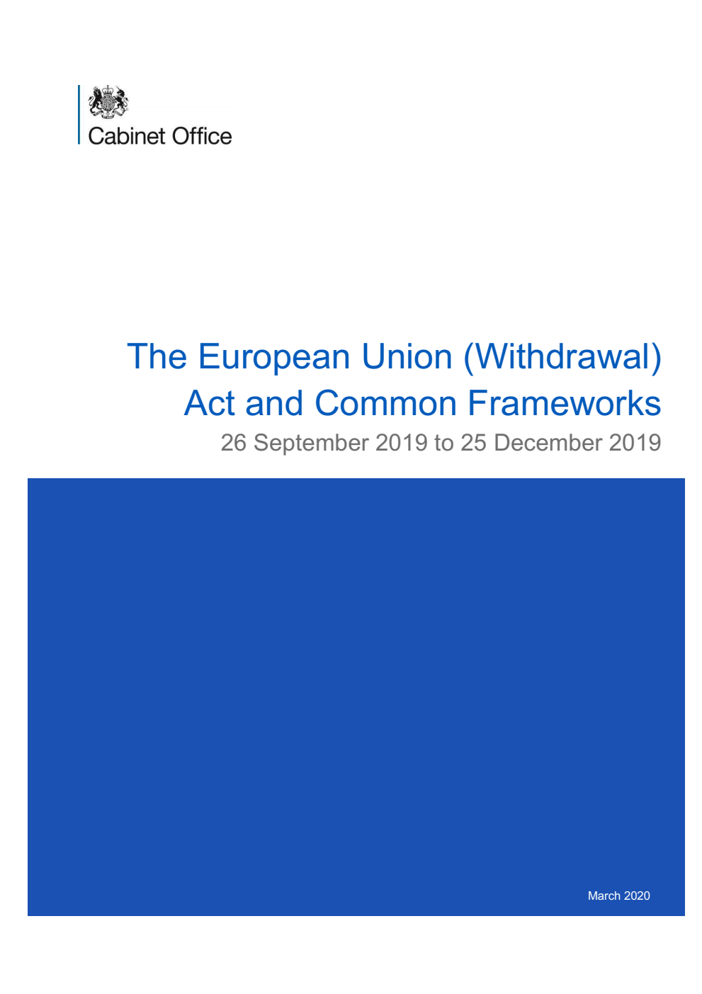 The European Union (Withdrawal) Act and Common Frameworks 26 September 2019 to 25 December 2019