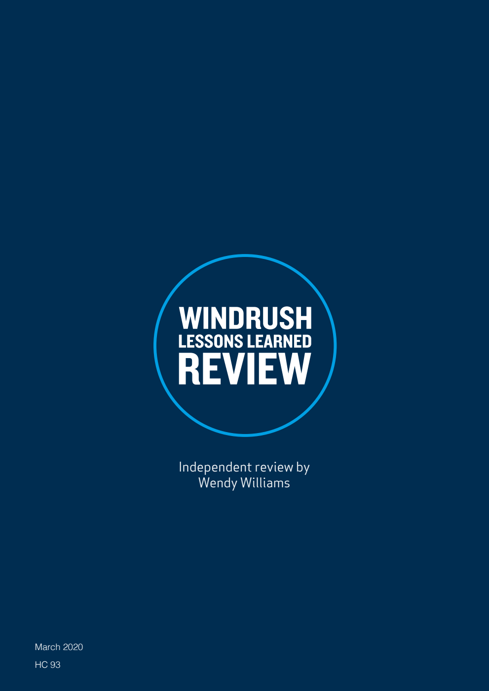 Windrush Lessons Learned Review. Independent review by Wendy Williams