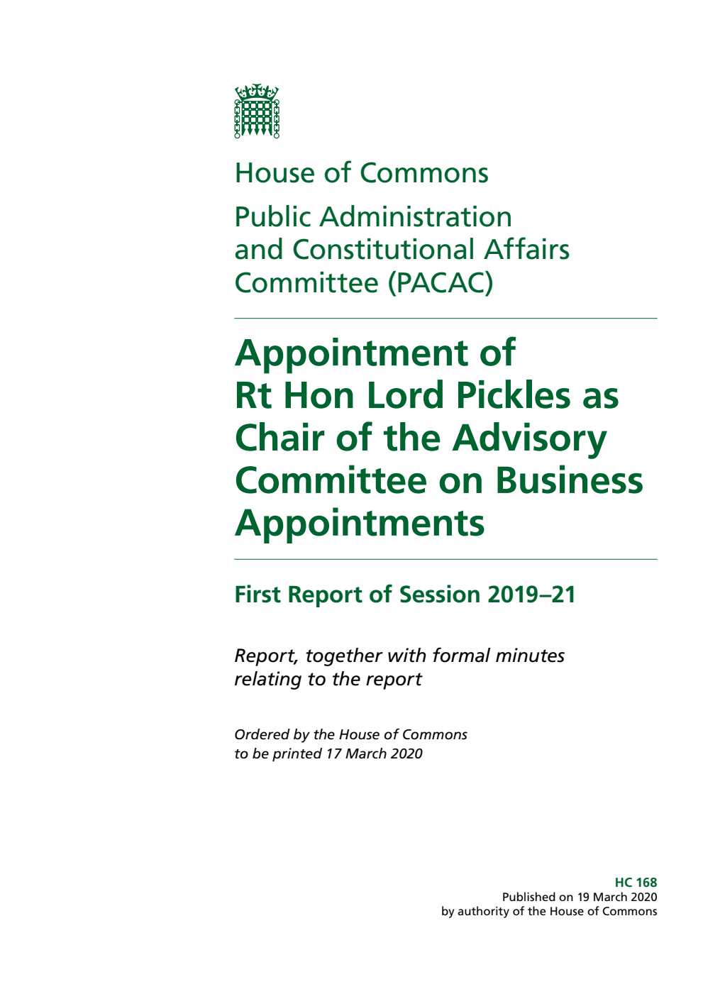 Public Administration and Constitutional Affairs Committee 1st Report. Appointment of Rt Hon Lord Pickles as Chair of the Advisory Committee on Business Appointments Volume 1. Report