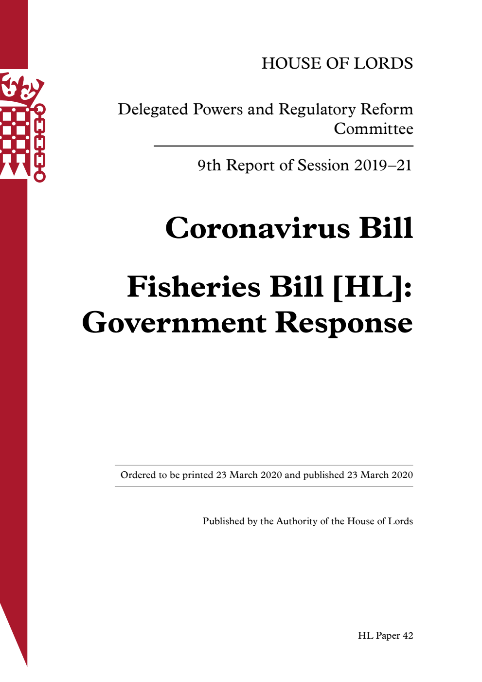 Delegated Powers and Regulatory Reform Committee 9th Report. Coronavirus Bill. Fisheries Bill [HL]: Government Response