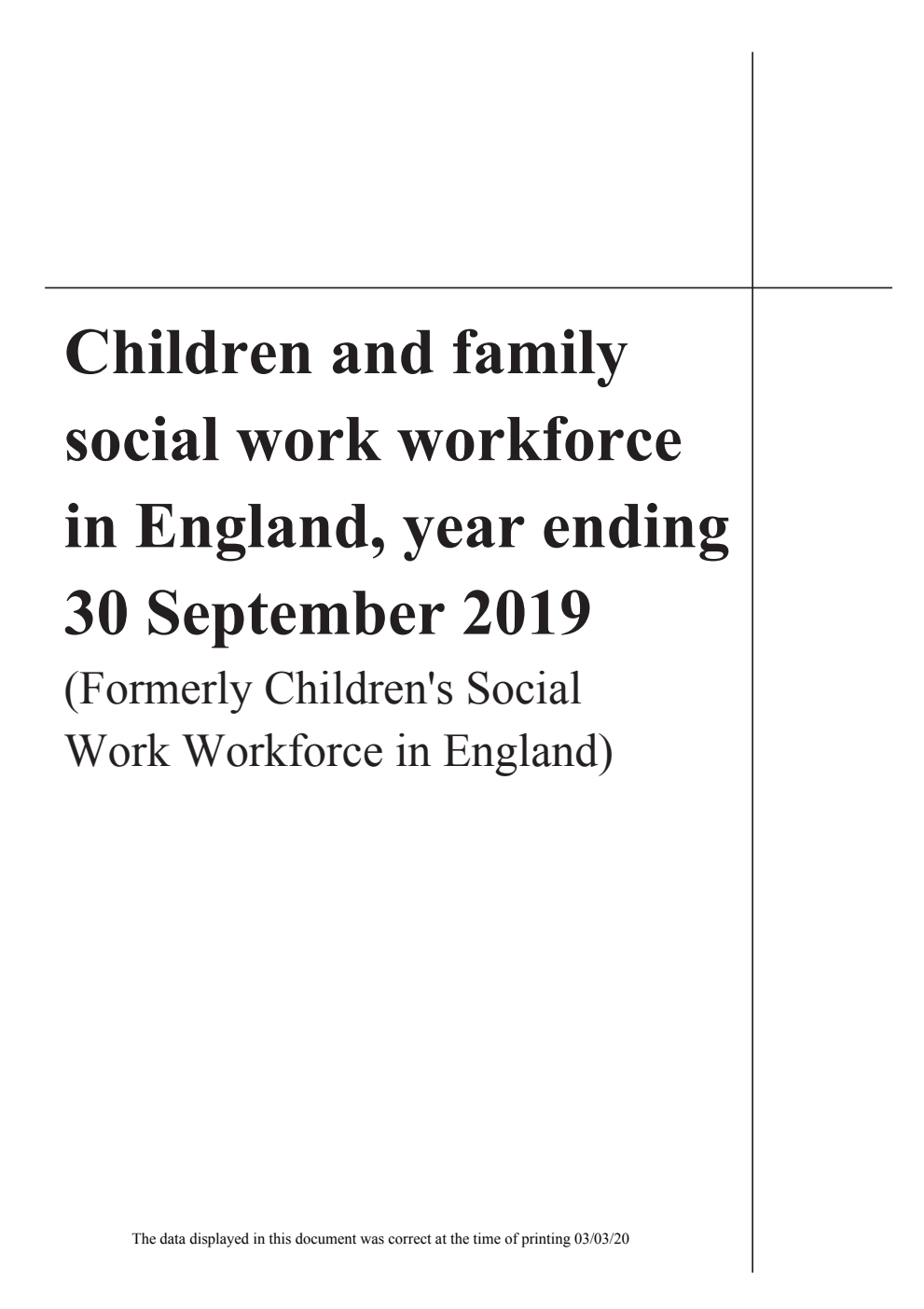 Children and family social work workforce in England, year ending 30 September 2019 (Formerly Children’s Social Work Workforce in England)