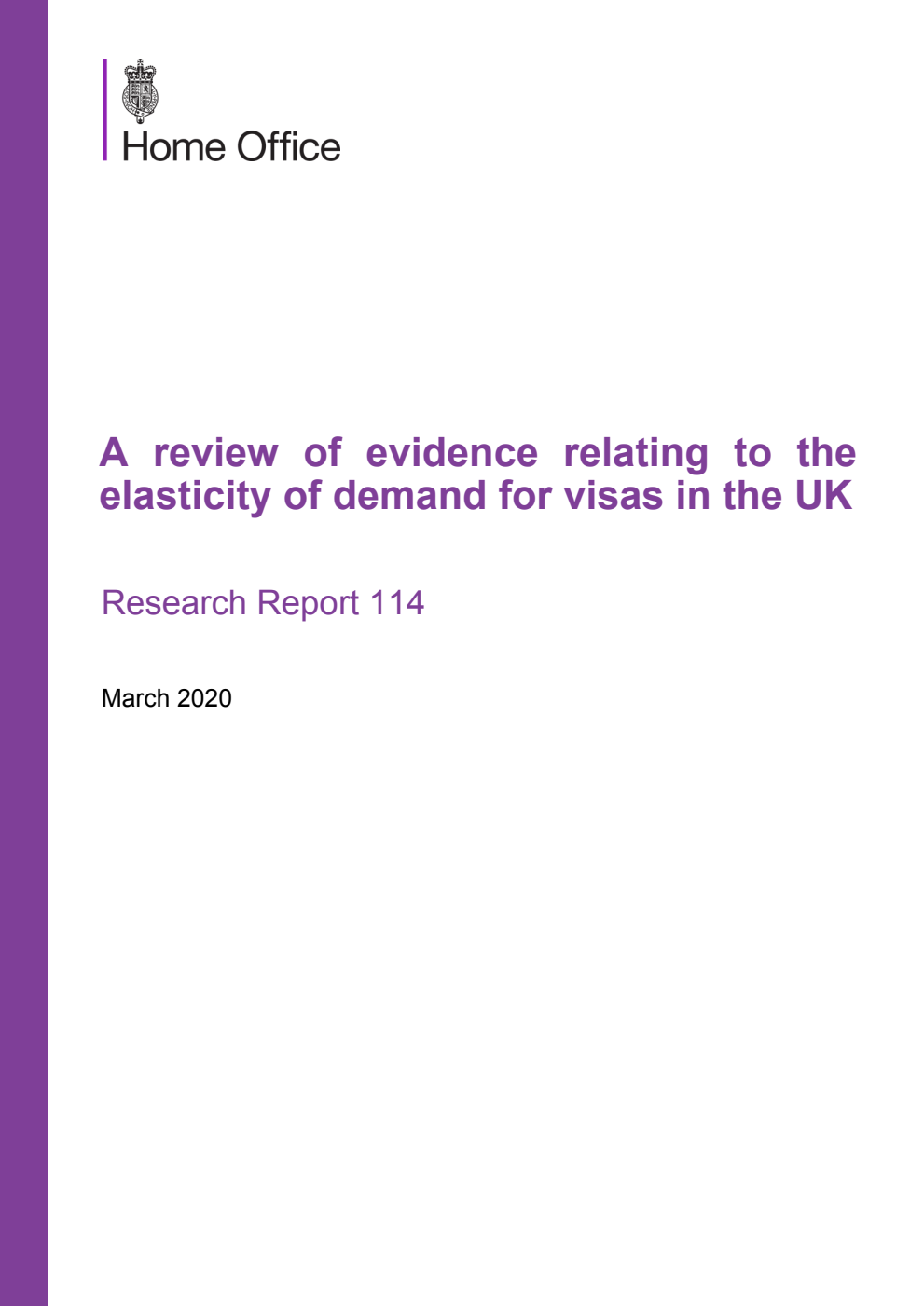 Home Office Research Report 114. A review of evidence relating to the elasticity of demand for visas in the UK