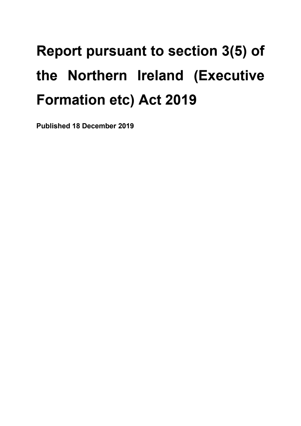 Report pursuant to section 3(5) of the Northern Ireland (Executive Formation etc) Act 2019 18 December 2019